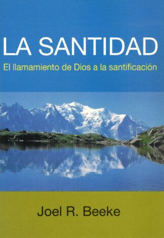 La Santidad- El llamamiento de Dios a la santificación