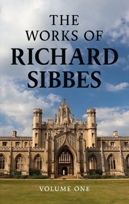 The Works of Richard Sibbes