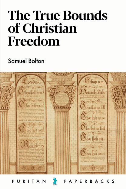 The True Bounds of Christian Freedom