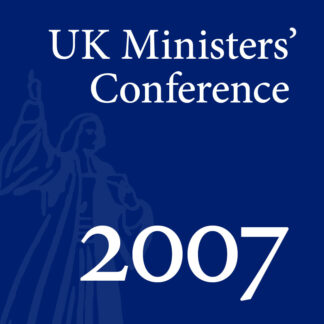 2007 UK Ministers’ Conference - Full Conference