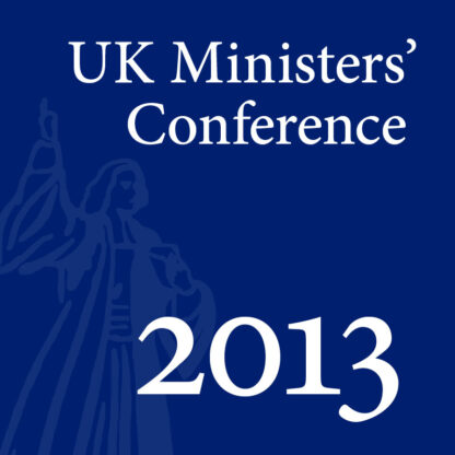 2013 UK Ministers’ Conference - Full Conference